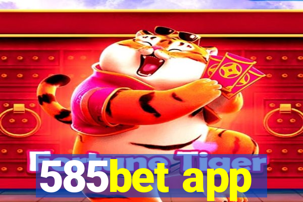 585bet app